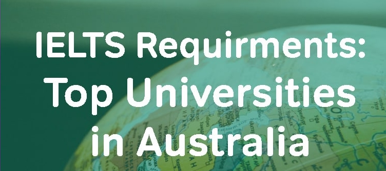 澳洲前二十大学雅思要求多少分？